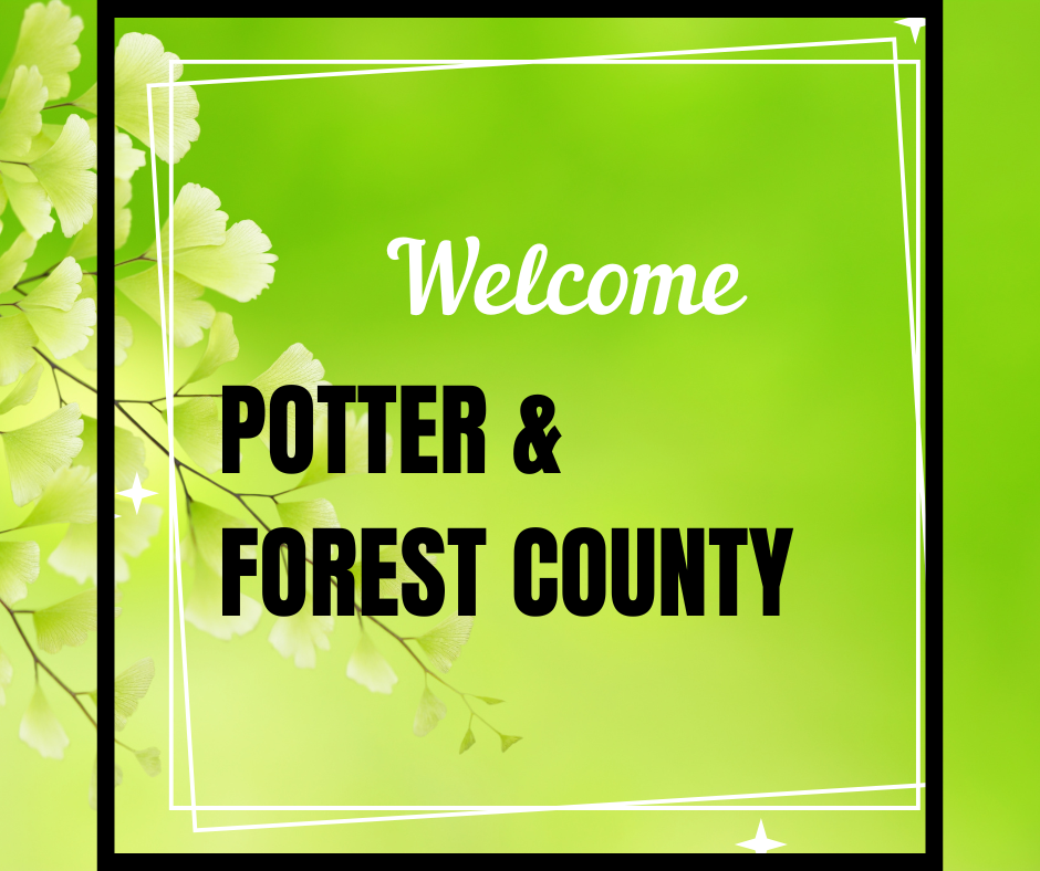 Welcome Potter and Forest County!